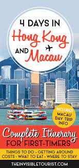 4 Day Hong Kong Itinerary Complete Guide Macau Day Trip The Invisible Tourist Hong Kong Itinerary Hong Kong Travel Guide Macau Travel