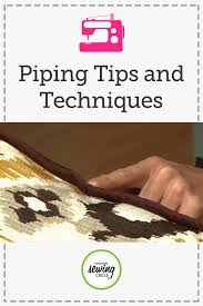 Piping Techniques And Tips Sewing Video Sewing Basics Sewing Circles Sewing Projects For Beginners
