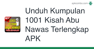 26.01.2020 · di indonesia setiap daerah selalu ada sebuah cerita rakyat, yang merupakan cerita yang berasal dari daerah atau karangan seseorang pada jaman dahulu. Kumpulan 1001 Kisah Abu Nawas Terlengkap Apk 6 5 Aplikasi Android Unduh