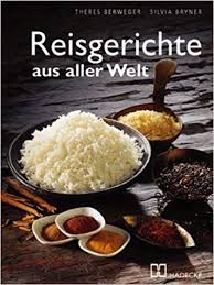 Reisgerichte Aus Aller Welt Rezepte Mittagessen Rezepte Abendessen Dinner Mittag Essen Sp Einfache Gerichte Einfache Rezepte Mittagessen Lebensmittel Essen