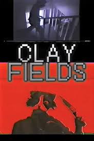 Clay Fields (2003)