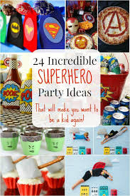 24 Incredible Superhero Party Ideas That Will Make You Wish You Were A Kid Again Superhero Party Avenger Birthday Party Superhero Birthday Party