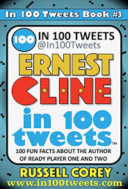 I didn't know we were getting a book two. Ernest Cline In 100 Tweets Fun Facts About The Author Of Ready Player One And Ready Player Two Kindle Edition By Corey Russell Reference Kindle Ebooks Amazon Com