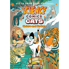 Science Comics: Cats: Nature and Nurture