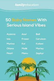 50 Baby Names With Serious Island Vibes In 2020 Baby Names Island Vibes Ginger Babies