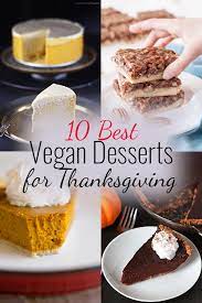 Serve on its own or try with fresh. 10 Best Vegan Desserts For Thanksgiving Happy Kitchen