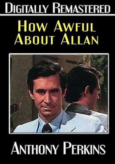 Amazon.com: How Awful About Allan – Digitally Remastered : Curtis  Harrington, Anthony Perkins, Julie Harris, Joan Hackett: Movies & TV