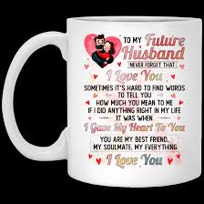 Check spelling or type a new query. Future Husband Mug To My Future Husband Never Forget That I Love You Mug Cubebik
