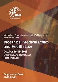 Bioethics, Medical Ethics and Health Law