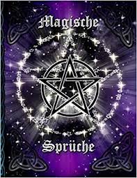 Magische Spruche Magie Hexenbuch Zum Selbstgestalten Rezepte Und Rituale Erfassen Amazon De Magier Druiden Hexen Grimoire Bucher