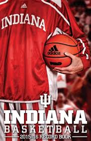 2015-16 Indiana Men's Basketball Media Guide by Indiana Athletics