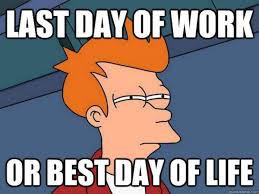 50 Hilarious Memes To Say Goodbye To Your Workplace