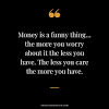 Money cant buy everything quotes. 3