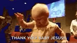 Your meme was successfully uploaded and it is now in moderation. Thank You Baby Jesus Gifs Tenor