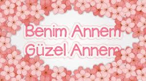 Benim Annem Guzel Annem Cocuk Sarkisi Youtube