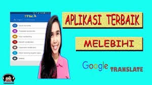 Aplikasi ini memiliki tampilan yang sederhana dan bisa digunakan untuk hp android maupun tablet. Aplikasi Translate Bahasa Inggris Terbaik Youtube