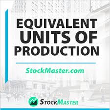 Units, physical quantities, and vectors. Equivalent Units Of Production Definition Formula Example Calculation