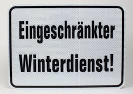 Eingeschränkter winterdienst 26 dez 2016 13:09 #320469. Schild Eingeschrankter Winterdienst 37x25cm Alu Gunstig Kaufen Ebay