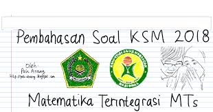 Kembali berbagi soal olimiade dan pembahasan soal olimpiade. Pembahasan Soal Ksm Matematika Terintegrasi Mts 2018 Pak Anang Blogspot Com Pdf Google Drive