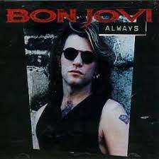 Now i can't sing a love song, like the way its meant to be. Bon Jovi Always Single Spirit Of Metal Webzine Pt