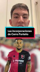 Refuerzos del Club Cerro Porteño para la Nueva Temporada