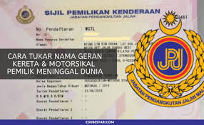 Cara tukar nama geran kereta motosikal pemilik meninggal dunia. Cara Tukar Nama Kereta 2020 Cute766