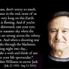 Top 100 Robin Williams Quotes Photos Happy Birthday To The One And Only Robinwilliams Youaremissed Greatactor Robin Williams Quotes Find Quotes Quotes
