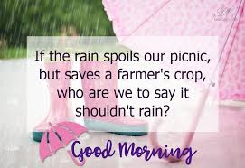Good Morning Who Are We To Question Nature S Doings Simply Good Morning Premium Wishes Rainy Morning Quotes Good Morning Greetings Morning Quotes