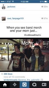 Luckily My Mom Isn T Actually With Me When Im In A Mall Searching For Band Merch Lets Be Honest I Don T Have Enough Of Band Humor Pierce The Veil Band Merch