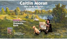 Caitlin Moran: How To Be Hopeful at Komedia Bath