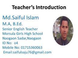The purpose of this research paper is to realize the perception of tourists of the selected tourist spots in sylhet district to identify the problems of the tourism destinations. Welcome Md Saiful Islam M A B Ed Senior English Teacher Morsula Girls High School Naogaon Sadar Naogaon Id No O4 Mobile No Ppt Download
