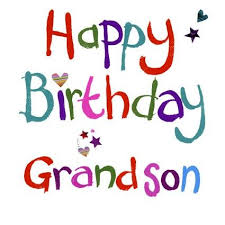Humorous Birthday Greetings For Grandson Happy Birthday Grandson Happy Birthday Dad From Daughter Happy Birthday Dad Happy Birthday Grandson