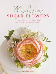 Find great deals on ebay for gumpaste flower. Buy Modern Sugar Flowers Contemporary Cake Decorating With Elegant Gumpaste Flowers Book Online At Low Prices In India Modern Sugar Flowers Contemporary Cake Decorating With Elegant Gumpaste Flowers Reviews Ratings
