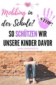 Kinder Und Mobbing Wie Wir Es Verhindern Mama Mal 3 Mobbing Schule Mobbing Schulkinder