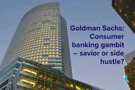 Goldman Sachs: Consumer banking gambit