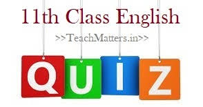 Please understand that our phone lines must be clear for urgent medical care needs. 11th Class English Quiz Mcqs For Cbse Hbse English Book Hornbill And Snapshots Teachmatters