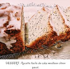 Recette Facile Du Cake Moelleux Citron Pavot Il Sera Legerement Acidule Et Les Graines De Pavot Apportero Cake Moelleux Cake Citron Pavot Recette Cake Citron