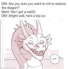 25 Dank Dungeons Dragons Memes For All The Dice Freaks Dungeons And Dragons Memes Dragon Memes Dnd Funny
