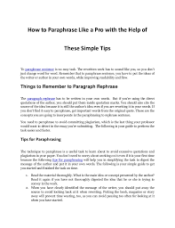 There is a fine line between plagiarism and paraphrasing. Effective Tips And Tricks To Paraphrase Sentence Like A Pro