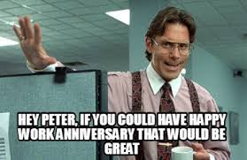 The best gifs are on giphy. Meme Creator Funny Hey Peter If You Could Have Happy Work Anniversary That Would Be Great Meme Generator At Memecreator Org