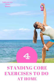 4 Standing Core Exercises For Runners To Do At Home In 2020 Standing Core Exercises Core Workout At Home Workouts