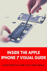Apple Iphone 7 Visual Guide Apple Iphone Repair Iphone Repair Apple Iphone