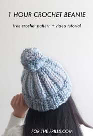 Super quick chunky crochet beanie pattern made with one strand of worsted weight yarn. One Hour Chunky Crochet Beanie Free Pattern And Video Tutorial For The Frills