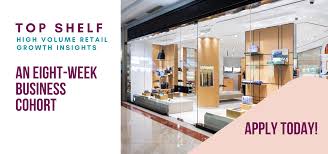 Application Deadline | 2025 TOP SHELF RETAIL: HIGH VOLUME GROWTH INSIGHTS - Women's Business Development Center
