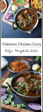 Chicken Kalia Or Salan Pakistani Chicken Curry Flour Spice Recipe Curry Chicken Curry Chicken Recipes