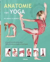 Anatomie Van Yoga In 2020 Yoga Boeken Yoga Anatomie Yoga Oefeningen