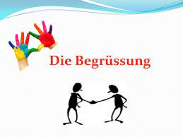 Die Begrüssung. - ppt herunterladen
