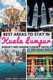 The Best Area To Stay In Kuala Lumpur 5 Popular Neighbourhoods Two Tickets To Anywhere In 2020 Malaysia Travel Asia Travel Travel Destinations Asia