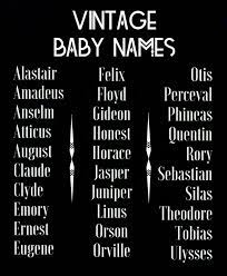 Alastair Clyde Earnest Ulysses Vintage Baby Names Names Baby Boy Names