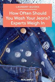 How Often Should You Wash Your Jeans Experts Weigh In In 2020 Wash Denim Care Clothing Care